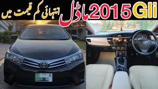 Toyota Corolla gli 2015 model for sale  gli car in good condition  gli for sale gli price in pak [upl. by Kaitlyn]