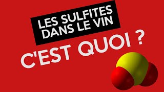 LES SULFITES DANS LE VIN CEST QUOI [upl. by Ynnelg]