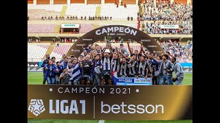 ALIANZA LIMA CAMPEÓN 2021  Campaña y goles [upl. by Colombi237]