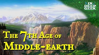 The 7th Age of Middle Earth [upl. by Ott]