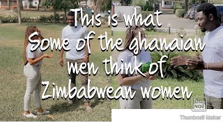 This is what some of the 🇬🇭Ghanian men think of 🇿🇼Zimbabwean women😱🙏 FT Nappie Briggs [upl. by Danas]