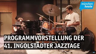 Auftakt Programmvorstellung der 41 Ingolstädter Jazztage [upl. by Eeslek]