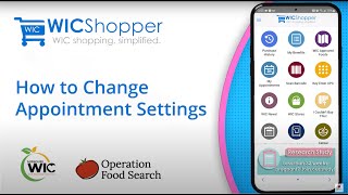 Changing Appointment Settings  WICShopper App [upl. by Gnoh]