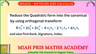 REDUCE THE QUADRATIC FORM INTO THE CANONICAL FORM  MA3151MATRICES amp CALCULUS RANKSIGNATUREINDEX [upl. by Notlef501]