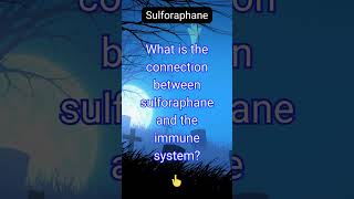 What is the connection between sulforaphane and the immune system [upl. by Ayim]