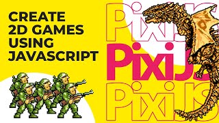 Pixijs Tutorial For Complete Beginners  Create 2D Games amp All Sorts Of Interactive Content With JS [upl. by Tillio]