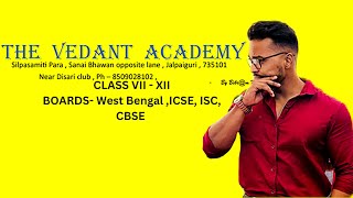 The Vedant Academy  Admissions open  Bikram mallick [upl. by Kristofer]