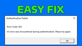 Fix Roblox Authentication Failed Error Code 403 An error was encountered during authentication [upl. by Nywroc470]