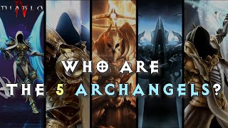 Diablo 4 Lore  Who Are The 5 Archangels The Leaders of The High Heavens Explained [upl. by Roux]