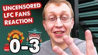 quotMoyes Is a Football Geniusquot Man Utd 03 Liverpool UNCENSORED FAN REACTIONS [upl. by Doone]