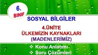 6 Sınıf Sosyal Bilgiler 4Ünite Madenlerimiz [upl. by Eirolam]