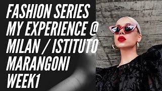 FASHION My Istituto Marangoni Experience in Milano  WEEK 1 [upl. by Nannie]