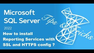 SQL Server 2022 Standard Tips amp Tricks  Install Reporting Services with SSL and HTTPS configured [upl. by Edwine378]