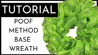 How To Make A POOF Style Deco Mesh Base Wreath  Using 21quot Deco Mesh [upl. by Paz11]