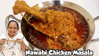 Nawabi Chicken Masala  Nawabi Chicken Recipe [upl. by Faxon24]