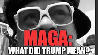 MAGA What I think Trump meant by his slogan [upl. by Nilyad463]