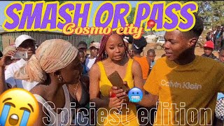 SMASH OR PASS BUT FACE TO FACE SPICIEST EDITION EVER IN SOUTH AFRICA MUST WATCH EPISODECOSMO CITY📍 [upl. by Ruthie658]