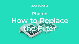 How to Replace Photon PreFilter [upl. by Arek459]