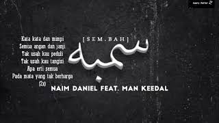 Naim Daniel ft Man Keedal  Sembah Official Minus OneKaraokeLyrics [upl. by Vita]