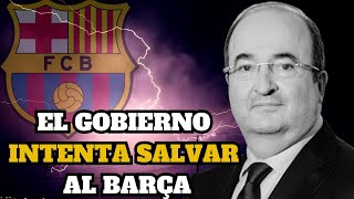 🔥BARCAGATE🔥 El GOBIERNO trabaja para que al FC BARCELONA [upl. by Ronny464]