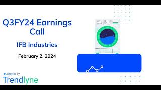 IFB Industries Earnings Call for Q3FY24 [upl. by Divd]