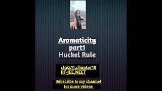 Aromaticity part1Huckel Ruleclass11 iitjee neetexam preparationsubscribe [upl. by Hobey]