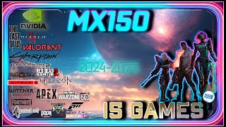 Nvidia Geforce MX150 in 15 GAMES  2024 [upl. by Yanttirb103]