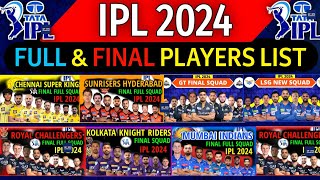 IPL 2024  All Teams Final Squad  IPL Team 2024 Players List  RCBCSKPBKSKKRSRHRRMIDCGTLSG [upl. by Jude27]