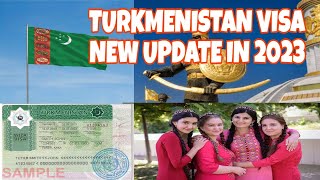 HOW TO GET TURKMENISTAN VISA  TURKMENISTAN VISA NEW UPDATE IN 2023 TURKMENISTAN VISIT VISA [upl. by Sileray]