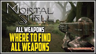 Mortal Shell All Weapons Locations and Showcase [upl. by Aidnic]