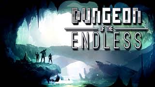 Dungeon of the Endless Soundtrack 07  An Outmoded Voice [upl. by Shaya]