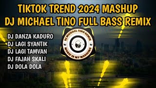 DJ DANZA KADURO x LAGI SYANTIK x LAGI TAMVAN x FAJAH SKALI x DOLA DOLA  DJ MICHAEL TINO FULL BASS [upl. by Anaic]