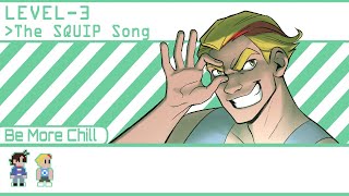 The SQUIP Song  Be More Chill ANIMATIC [upl. by Adirahs]