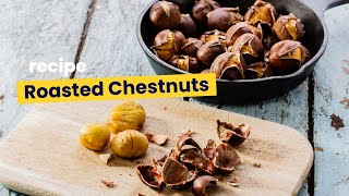 Recipe How to Roast Chestnuts [upl. by Niko]