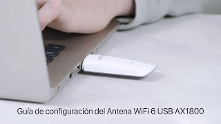 Guía de configurar el Adaptador USB WiFi 6 AX1800 [upl. by Ecnaiva]