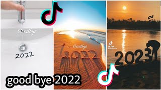 GOODBYE 2022 WELCOME 2023🥰  TIKTOK COMPILATION [upl. by Maurene]