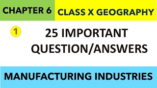 285  QAs CHAPTER 6 Class10 GEOGRAPHY  MANUFACTURING INDUSTRIES  Sst Class 10 CHAPTER 6 PART 1 [upl. by Yalc714]