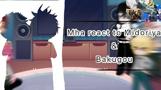 Mha react to Midoriya amp Bakugou Season 7 spoilers [upl. by Liuqa513]