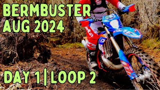 Berm Buster  Aug 2024  Day 1  Loop 2 [upl. by Narahs]