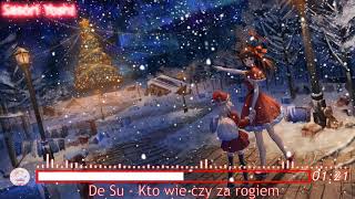 🎆 Nightcore  Kto wie czy za rogiem 🎆 [upl. by Anoirb349]