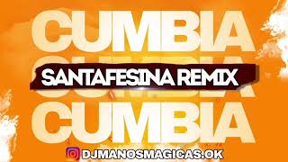 CUMBIA SANTAFESINA REMIX Enganchados DJ MANOS MAGICAS [upl. by Analli]