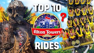 Top 10 RIDES at Alton Towers [upl. by Merlina703]