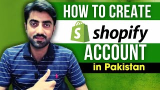 How to Create Shopify Account in Pakistan [upl. by Skiba52]