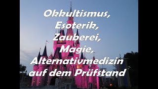 Dr Lothar Gassmann OKKULTISMUS ESOTERIK MAGIE ALTERNATIVMEDIZIN auf dem Prüfstand [upl. by Enelahs565]