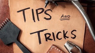 Easy Leathercraft Tips and Tricks [upl. by Deehahs]