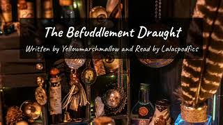 The Befuddlement Draught  Chapter 1 [upl. by Renee]