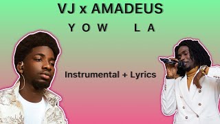 VJ x Amadeus  YOW LA Instrumentalkaraoke [upl. by Hulbert]