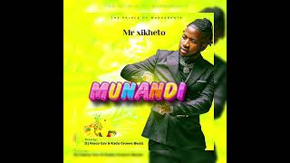 Mr Xikheto  Munandi Oficial Audio [upl. by Yrocaj]