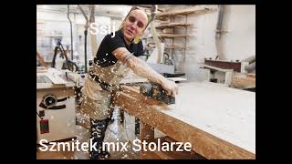 Szmitek mix Stolarze [upl. by Marquez]