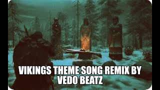 Vikings theme song remix  2022 by VEDO Beatz [upl. by Fonville]